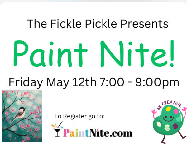 This Friday is Paint Nite at the Fickle Pickle Restaurant